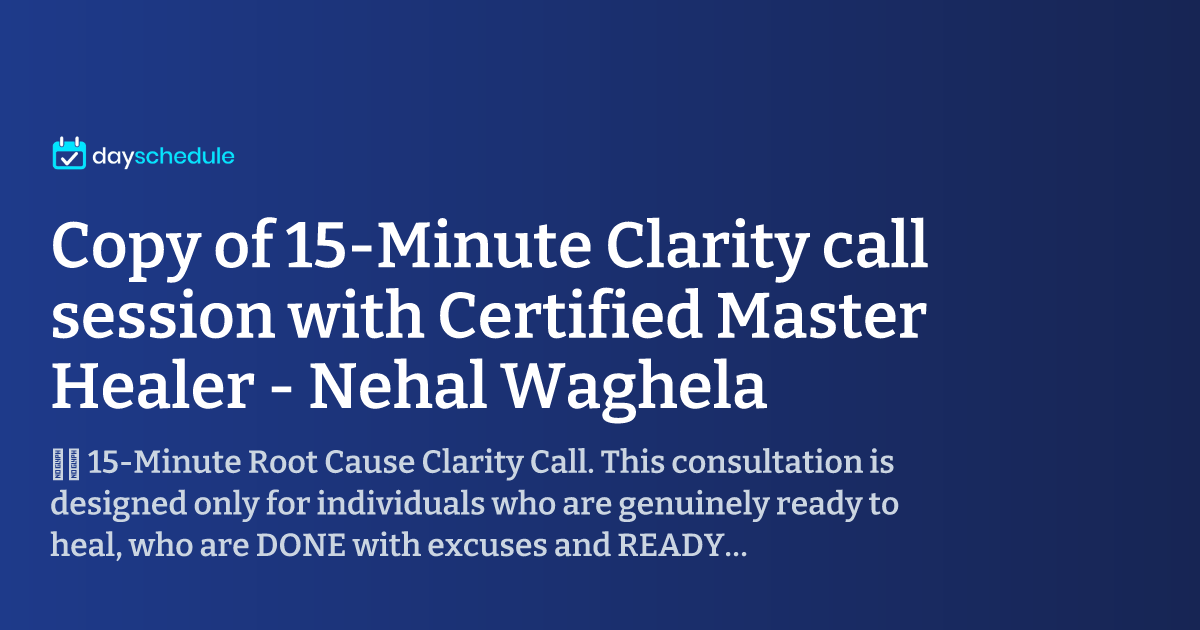 Copy of 15-Minute Clarity call session with Certified Master Healer ...